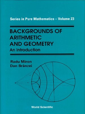 cover image of Backgrounds of Arithmetic and Geometry